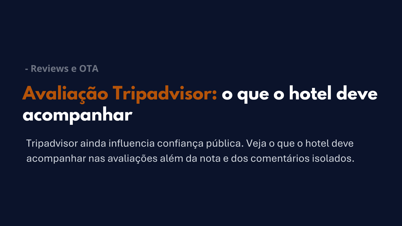Avaliações Tripadvisor de hotel organizadas por nota, comentários e temas recorrentes