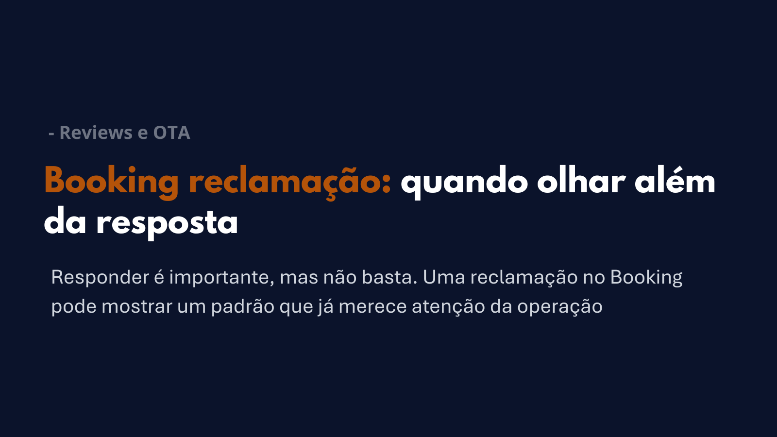 Reclamações no Booking organizadas por tema, repetição e pontos de atenção para o hotel