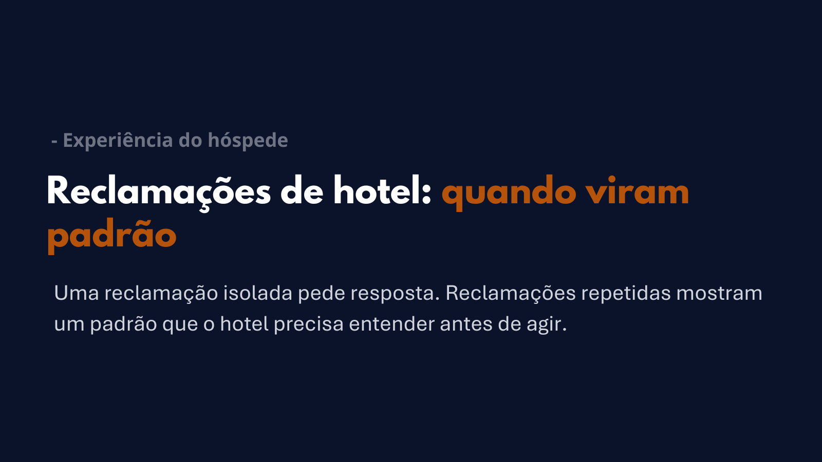 Reclamações de hotel organizadas por tema, repetição e padrão recorrente